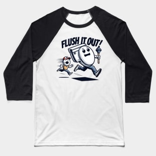 "Flush it out" Funny Plumber Baseball T-Shirt